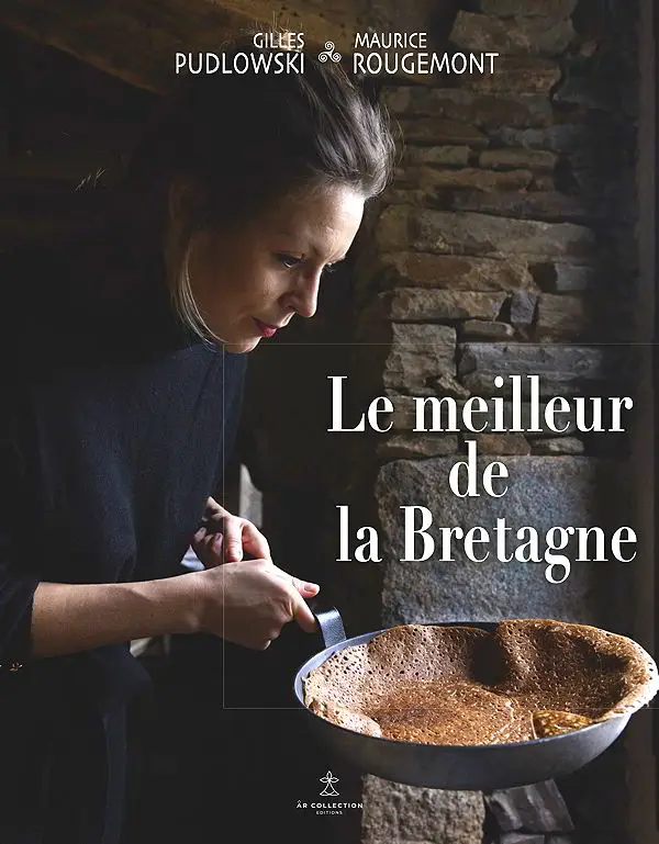 Le meilleur de la Bretagne de Maurice Rougemont chez AR Collections Editions